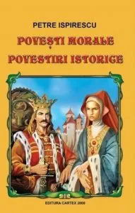 Snoave. Povesti morale. Povestiri istorice de Petre Ispirescu