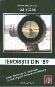 Teroristii din '89 de Ioan Dan