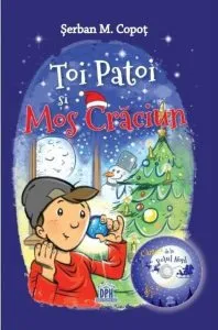 Toi Patoi si Mos Craciun (carte + CD cantece) de Serban M. Copot
