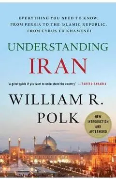 Understanding Iran de William R. Polk