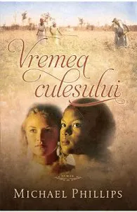 Vremea culesului de Michael Phillips