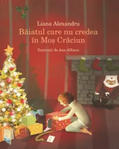 Baiatul care nu credea in Mos Craciun de Liana Alexandru