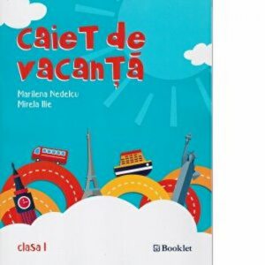 Caiet vacanta cl. 1 - 2018