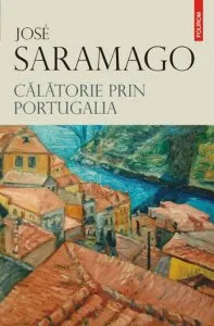 Calatorie prin Portugalia de Jose Saramago