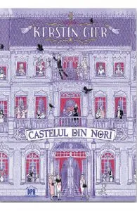 Castelul din nori de Kerstin Gier