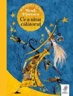 Ce a uitat călătorul de Brad Florescu