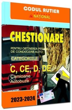 Chestionare pentru obţinerea permisului de conducere auto categoriile C D (2017)