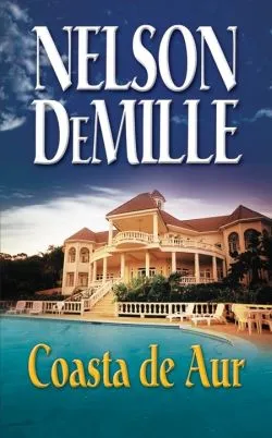 Coasta de aur Ed.2013 de Nelson Demille