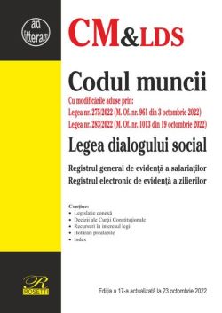 Codul muncii. Legea dialogului social. Act. 23 mai 2021