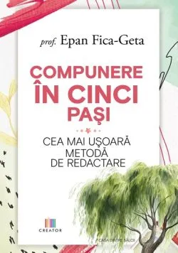 Compunere in cinci pasi de Epan Fica-Geta