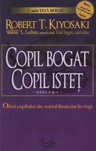 Copil bogat, copil istet de Robert T. Kiyosaki