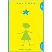 Copila Stea. Paperback de Jerry Spinelli