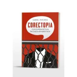Corectopia: cum supravietuim in cusca diversitatii de Gabriel Purcarus