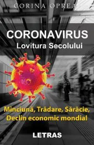 Coronavirus. Lovitura secolului de Corina Oprea