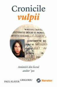 Cronicile vulpii. Amintiri din liceul anilor 
