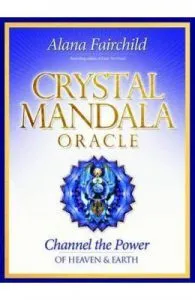 Crystal Mandala Oracle: Channel the Power of Heaven & Earth