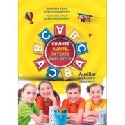 Cuvinte aurite in texte impletite. Auxiliar pentru elevii claselor 2-5