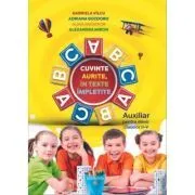 Cuvinte aurite in texte impletite. Auxiliar pentru elevii claselor 2-5 de Gabriela Vilcu