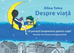 Despre viață de Alina Telea