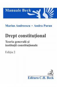 Drept constitutional. Teoria generala si institutii constitutionale. Ed.2