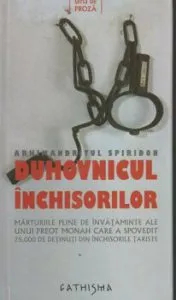 Duhovnicul inchisorilor de Arhimandritul Spiridon