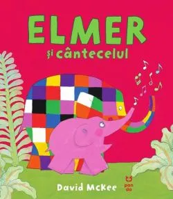 Elmer și cântecelul de David McKee