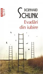 Evadari din iubire de Bernhard Schlink