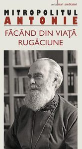 Facand din viata rugaciune