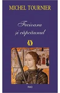 Fecioara si capcaunul de Michel Tournier