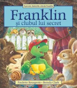 Franklin si clubul lui secret de Paulette Bourgeois