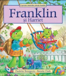 Franklin si Harriet de Paulette Bourgeois