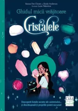 Ghidul micii vrăjitoare - Cristalele de Xanna Eve Chown