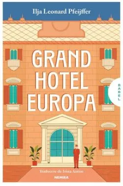Grand Hotel Europa de Ilja Leonard Pfeijffer