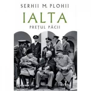 Ialta: Pretul pacii de Serhii Plokhy