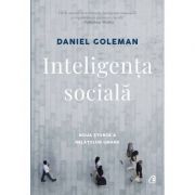 Inteligenta sociala. Noua stiinta a relatiilor umane. Editia a II-a, revizuita
