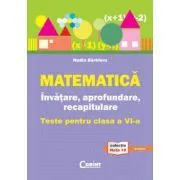 Invatare, aprofundare si recapitulare, matematica, clasa a 6-a de Nadia Barbieru