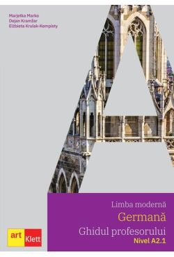 Limba germană. Ghidul profesorului A2.1. Clasa a VI-a