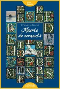 Lumea de cerneala 3 - Moarte de cerneala de Cornelia Funke
