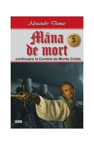 Mâna de mort Vol.2 de Alexandre Dumas