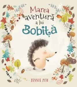 Marea aventură a lui Bobiță de Jennie Poh