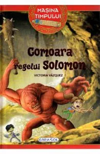 Masina timpului. Comoara regelui Solomon de Victoria Vazquez