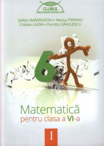 Matematica pentru clasa a VI-a semestrul I. Editia 2013