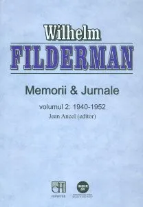 Memorii &Jurnale, vol. II - 1940-19521 de Wilhelm Filderman