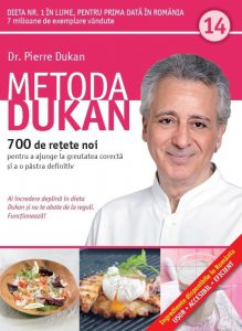 Metoda Dukan. 700 de retete noi pentru a ajunge la greutatea corecta si a o pastra definitiv. Vol 14