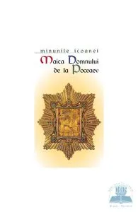 Minunile icoanei Maica Domnului de la Poceaev