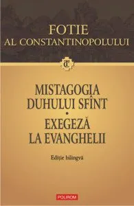Mistagogia Duhului Sfînt. Exegeză la Evanghelii