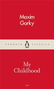My Childhood de Maxim Gorky