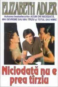 Niciodata nu e prea tarziu de Elizabeth Adler