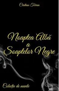 Noaptea alba a soaptelor negre de Cristian Terran