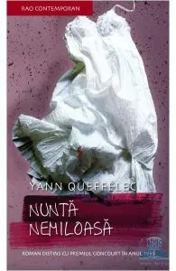 Nunta nemiloasa de Queffelec Yann